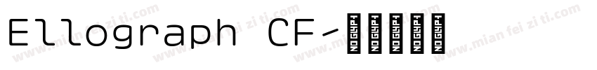 Ellograph CF字体转换
